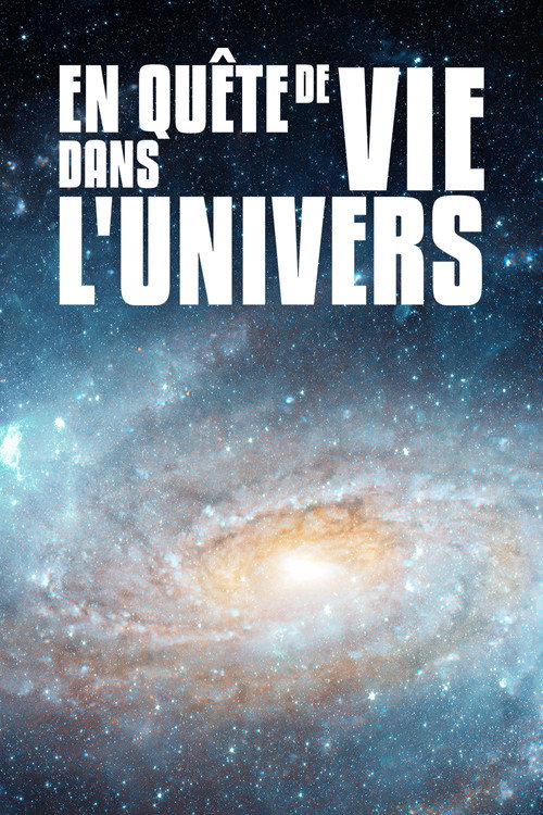 En quête de vie dans l'Univers poster