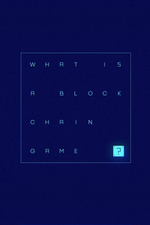 What is a Blockchain Game? poster