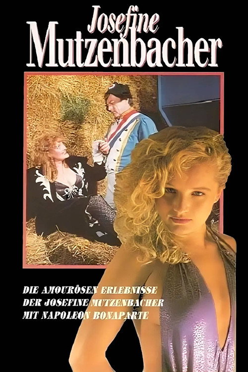 Die amourösen Erlebnisse der Josefine Mutzenbacher mit Napoleon Bonaparte poster