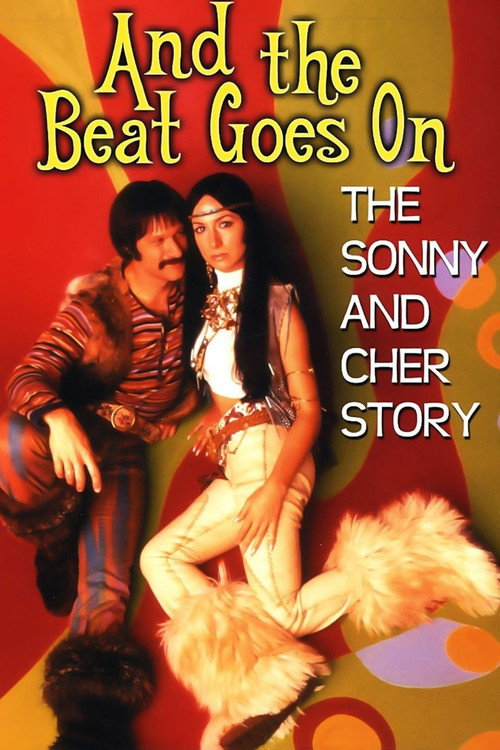 And the Beat Goes On: The Sonny and Cher Story poster