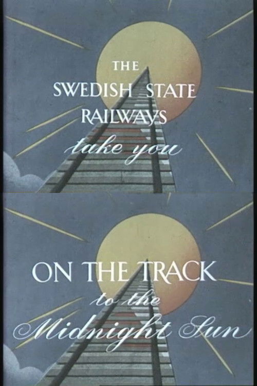 On the track to the midnight sun poster