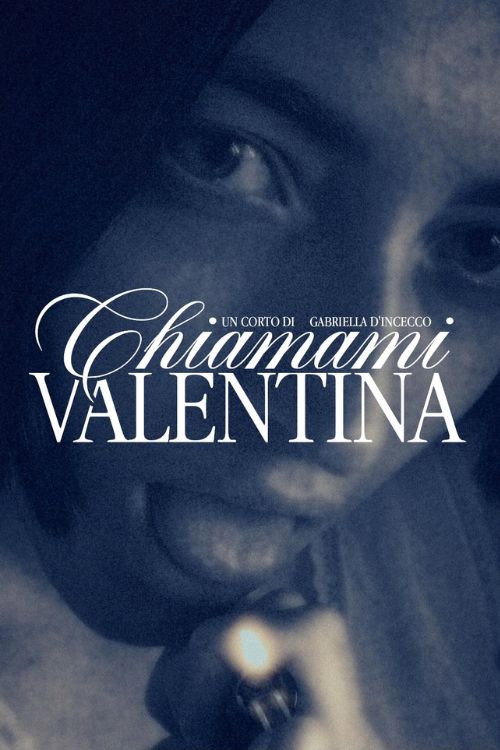 Chiamami, Valentina poster