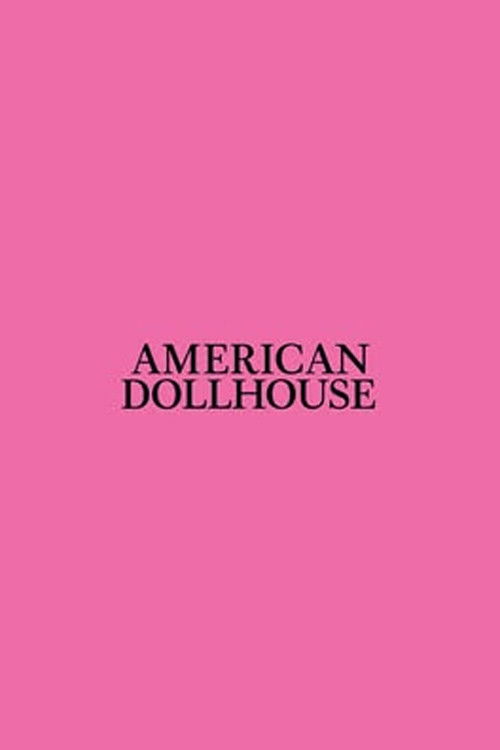 American Dollhouse poster