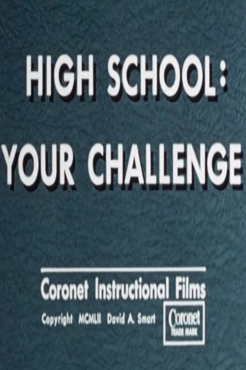High School: Your Challenge poster