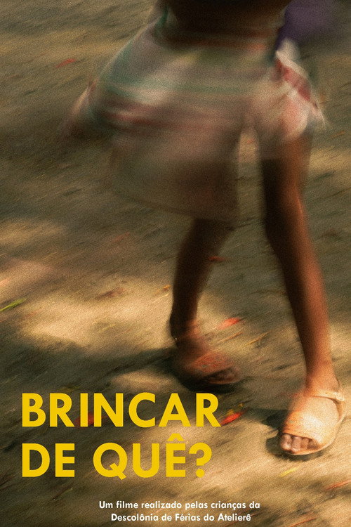 Brincar de Quê? poster