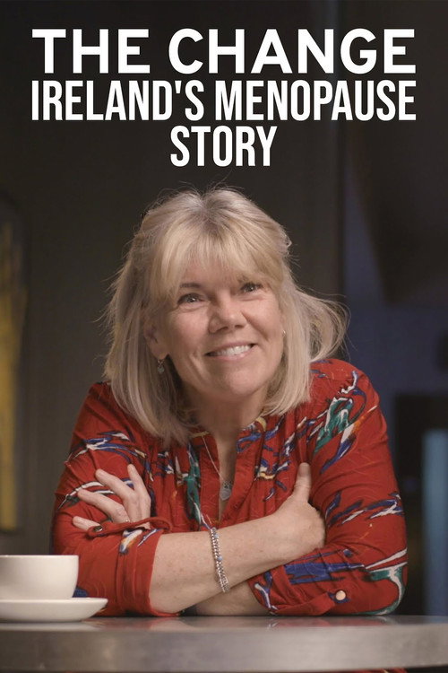 The Change: Ireland's Menopause Story poster