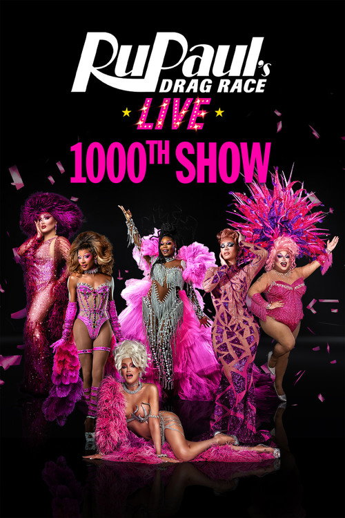 RuPaul's Drag Race Live - 1,000th Show poster