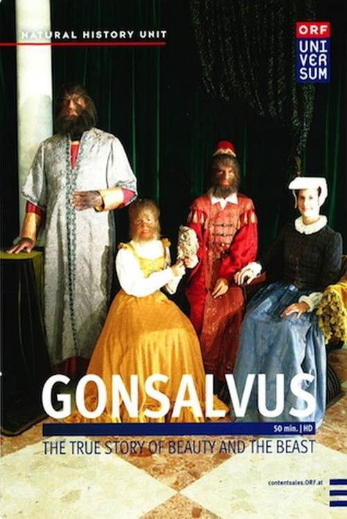 Gonsalvus - Die wahre Geschichte von "Die Schöne und das Biest" poster
