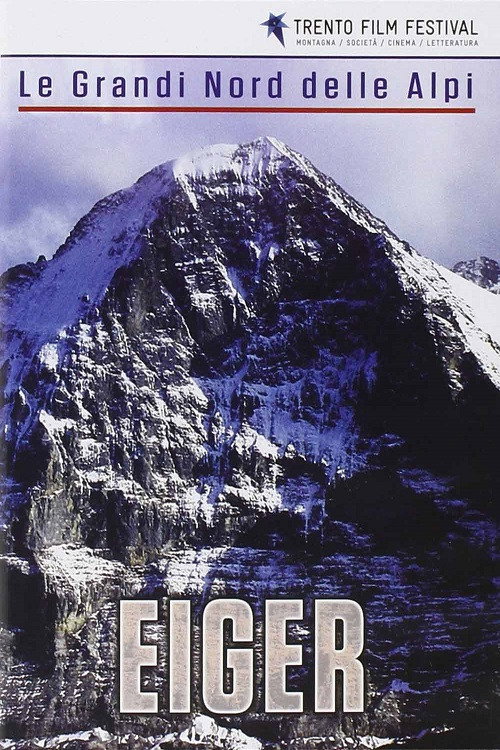 The Great North Faces of the Alps: Eiger poster