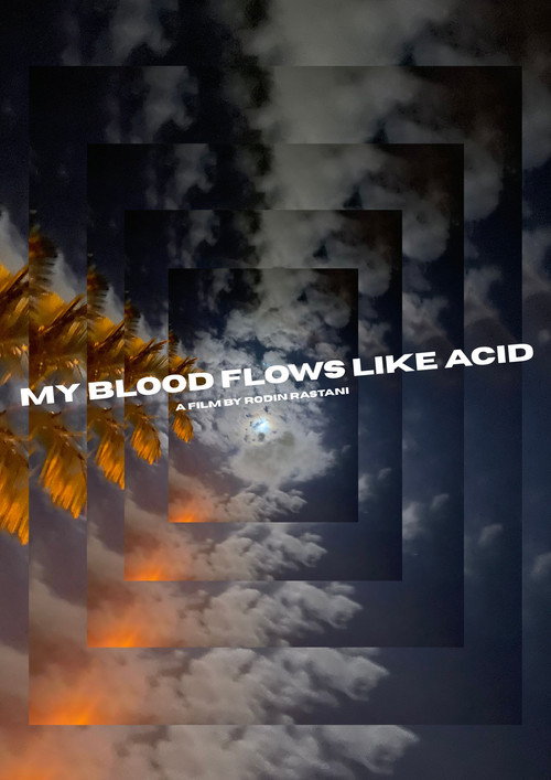 My Blood Flows Like Acid poster