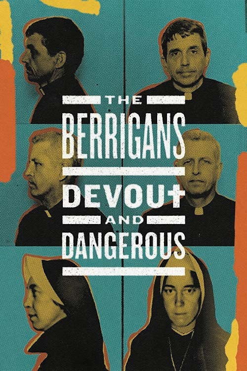 The Berrigans: Devout and Dangerous poster