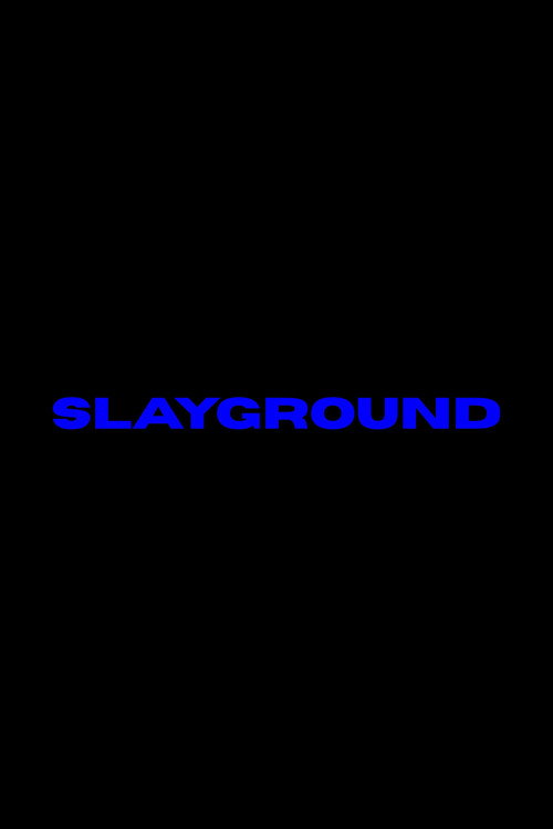 Slayground poster