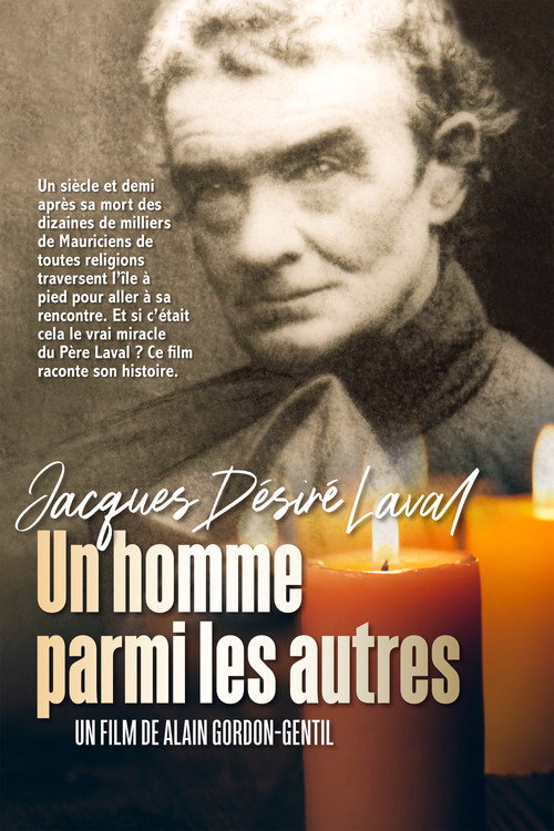 Jacques Désiré Laval - Un homme parmi les autres poster