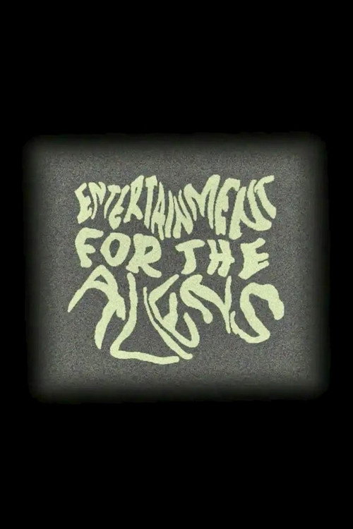 Entertainment for the Aliens poster