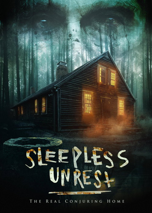 The Sleepless Unrest: The Real Conjuring Home poster