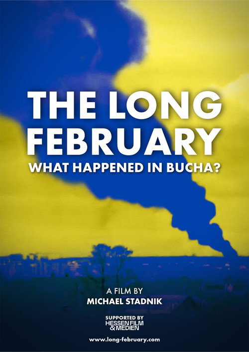The long february - What happened in Bucha? poster