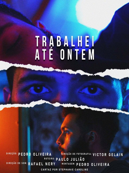 TRABALHEI ATÉ ONTEM poster
