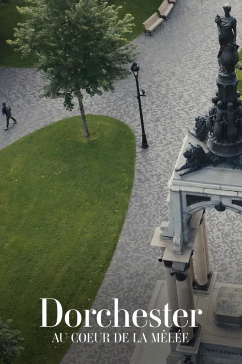 Dorchester: au coeur de la mêlée poster