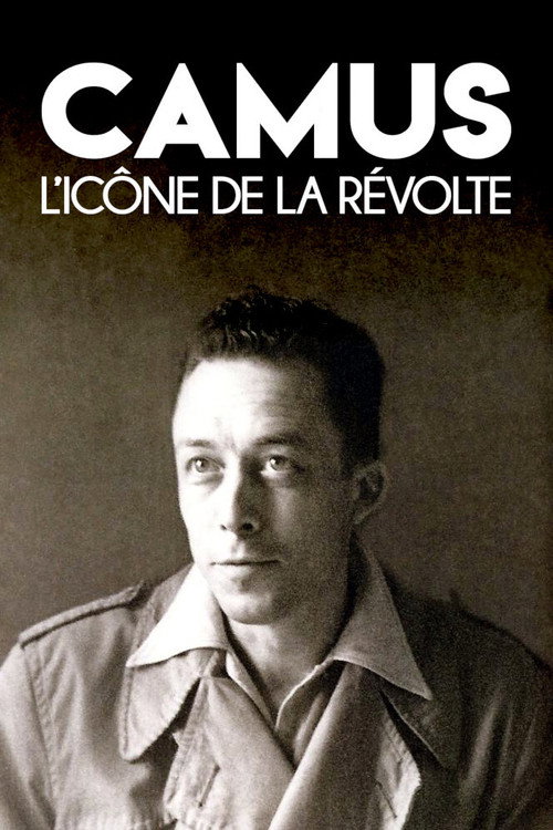 Camus: An Icon Of Revolt poster