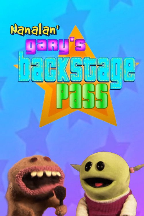 An Interview with the Nanalan' Stars - Gary's Backstage Pass - Special Presentation poster