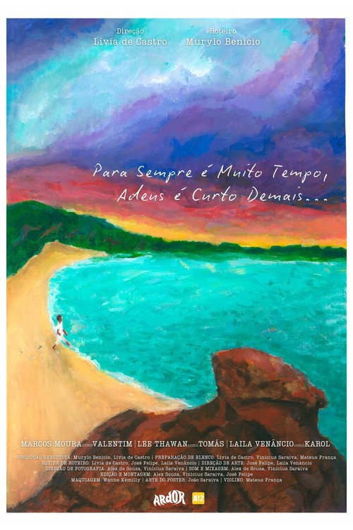 For Ever is Too Long, Goodbye is Too Short... poster