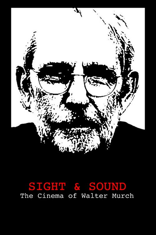 Sight & Sound: The Cinema of Walter Murch poster