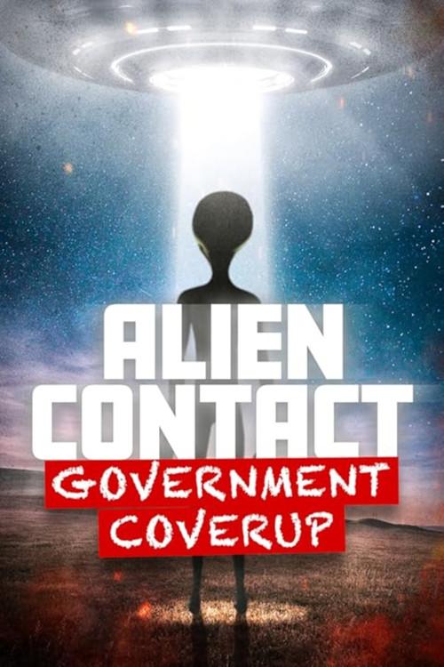 Alien Contact: Government Coverup poster