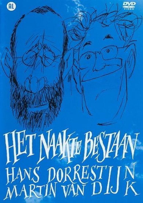 Hans Dorrestijn & Martin van Dijk: Het naakte bestaan poster