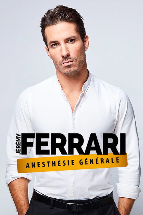 Jérémy Ferrari - Anesthésie Générale poster