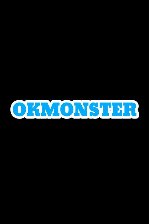 OK Monster poster