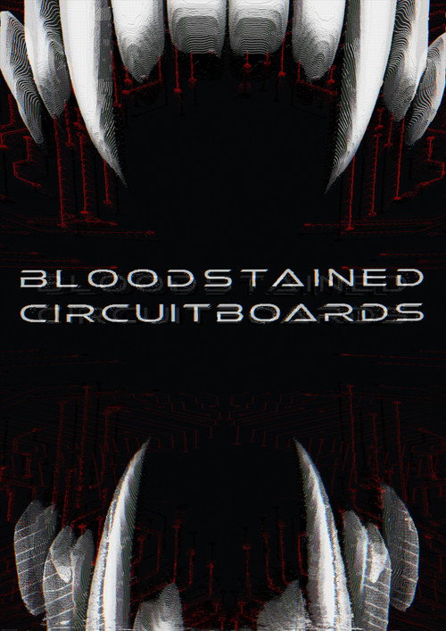 Bloodstained Circuitboards poster
