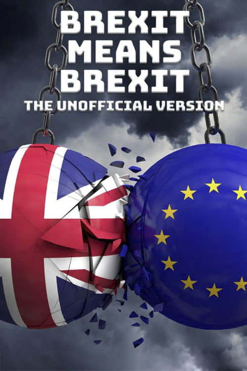 Brexit Means Brexit: The Unofficial Version poster