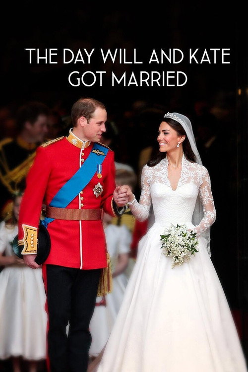 The Day Will And Kate Got Married poster
