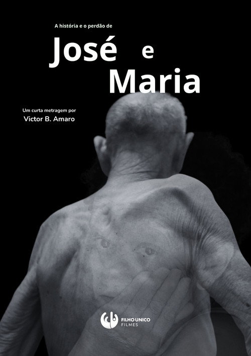 The Story and Forgiveness of José and Maria poster
