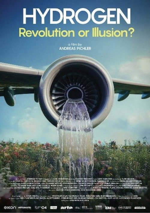 Hydrogen - Revolution or Illusion? poster
