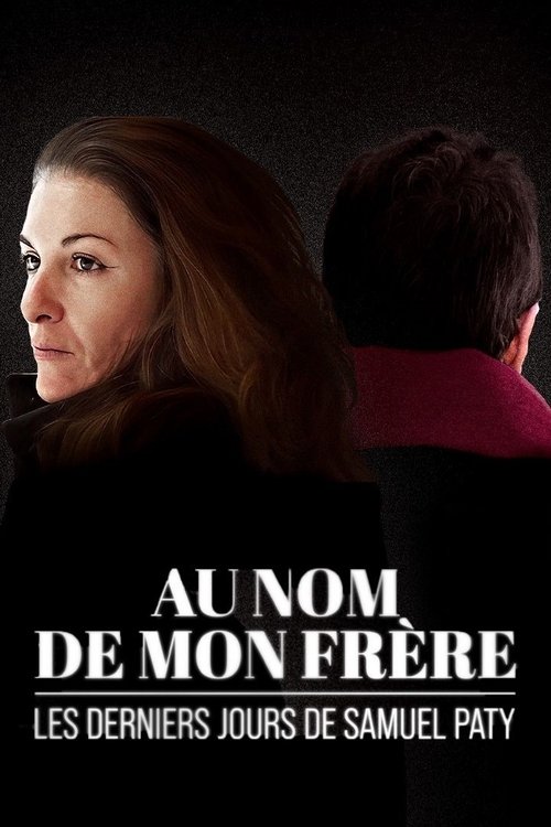 Au nom de mon frère : les derniers jours de Samuel Paty poster