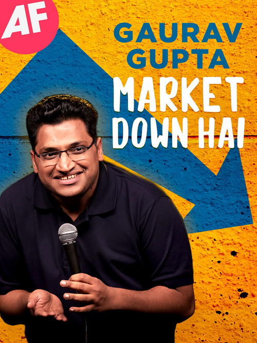 Gaurav Gupta: Market Down Hai poster