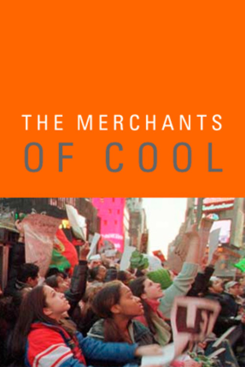 The Merchants of Cool poster
