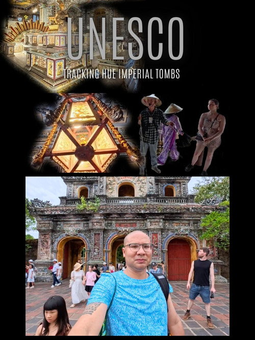 UNESCO Tracking the Hue Imperial Tombs poster