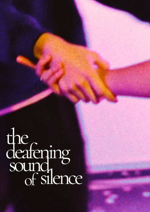 The Deafening Sound of Silence poster