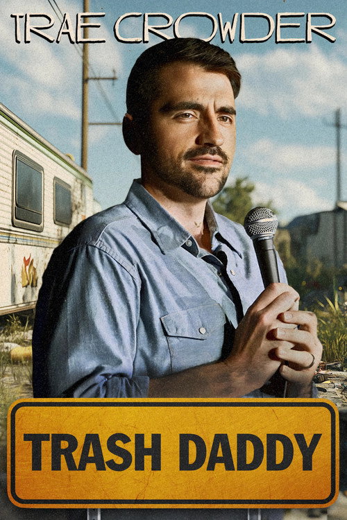 Trae Crowder: Trash Daddy poster