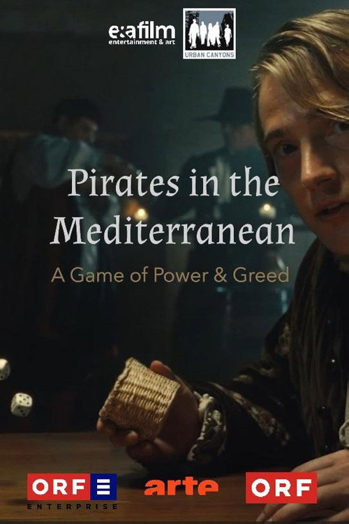 Fluch des Mittelmeers - Piraterie, Menschenraub und Sklaverei poster
