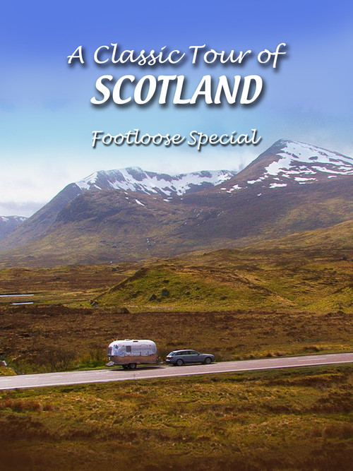 A Classic Tour of Scotland: Footloose Special poster
