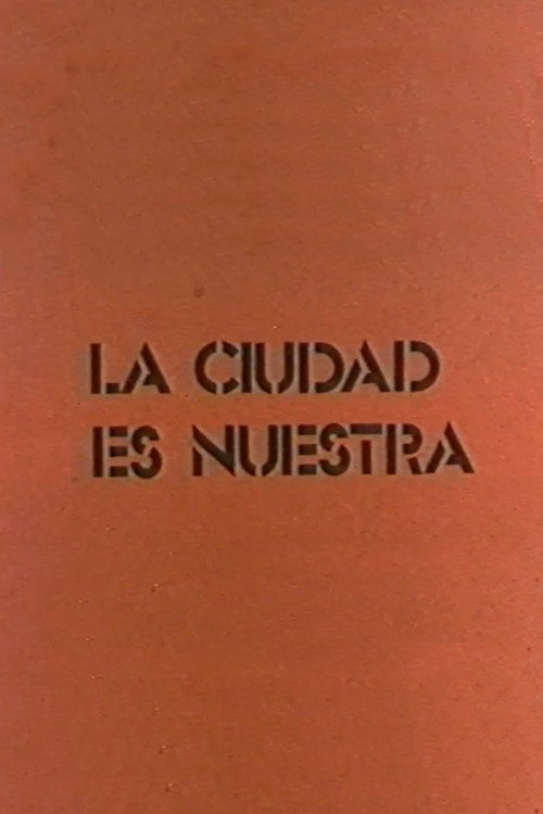 La ciudad es nuestra poster