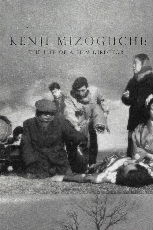 Kenji Mizoguchi: The Life of a Film Director poster