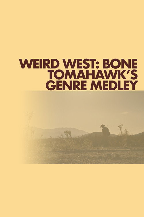 Weird West: Bone Tomahawk's Genre Medley poster