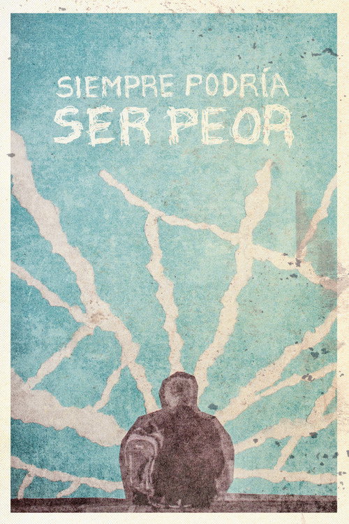 It could always be worse poster