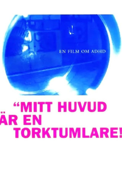 Mitt huvud är en torktumlare poster