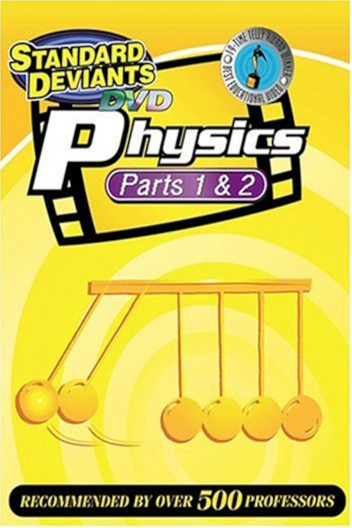 The Standard Deviants: The Gravity-Packed World of Physics, Parts 1&2 poster