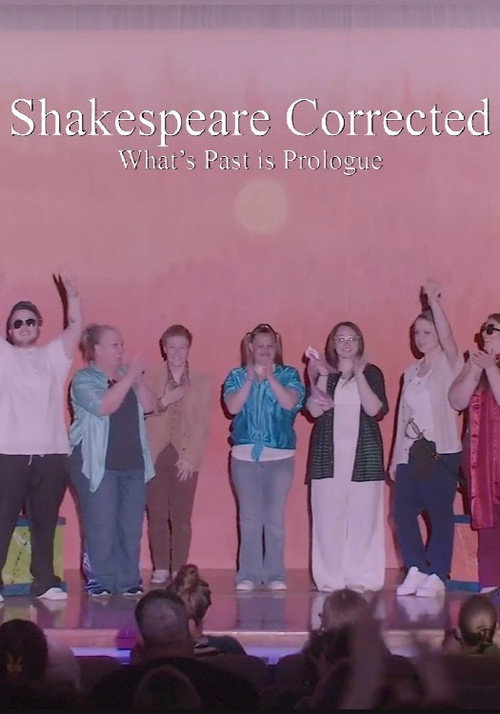Shakespeare Corrected: What's Past is Prologue poster